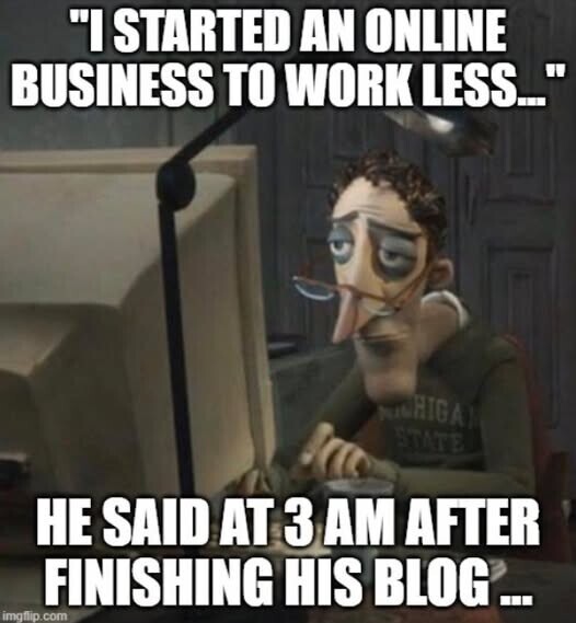 Meme showing tired man still working on a computer