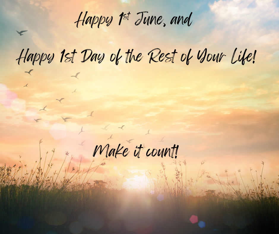 Make the day count