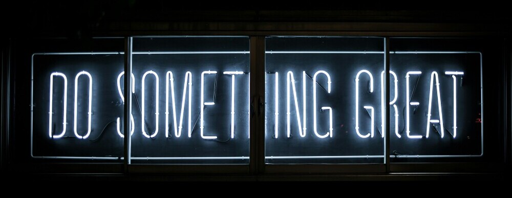 sign saying 'do something great'