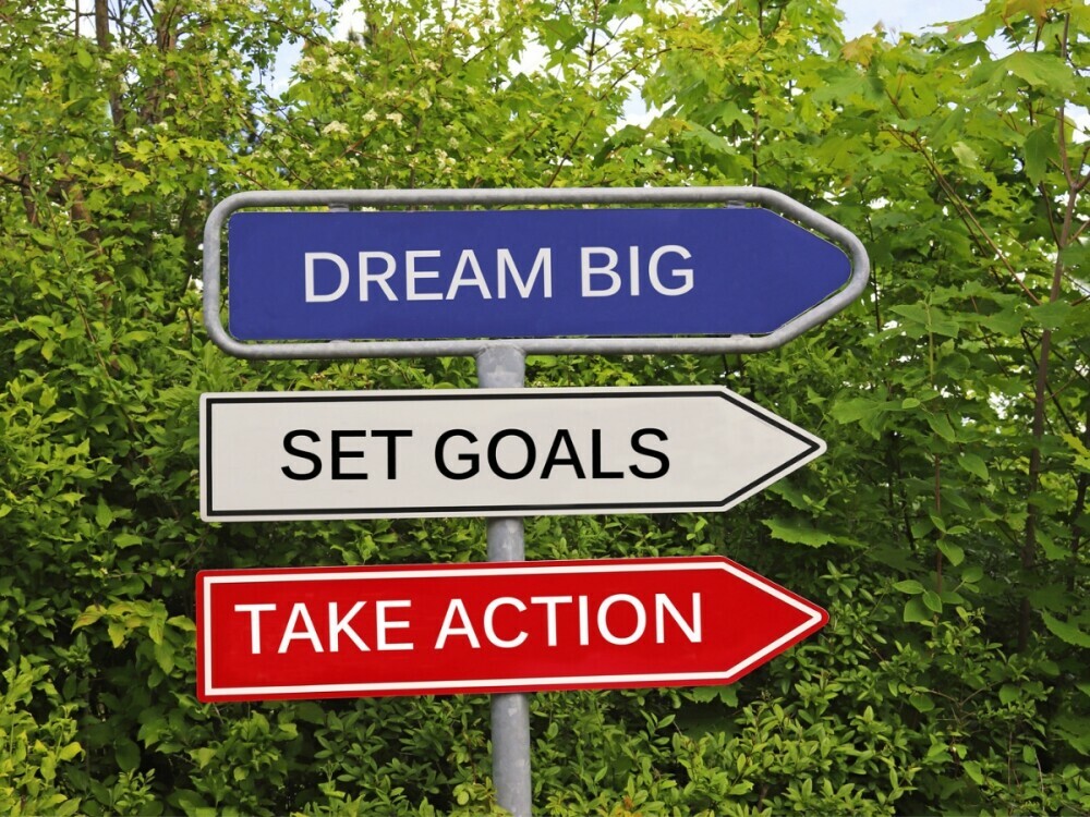 Dream big and set achievable goals