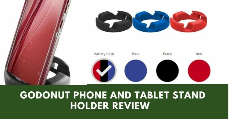 Godonut Phone And Tablet Stand Holder Review