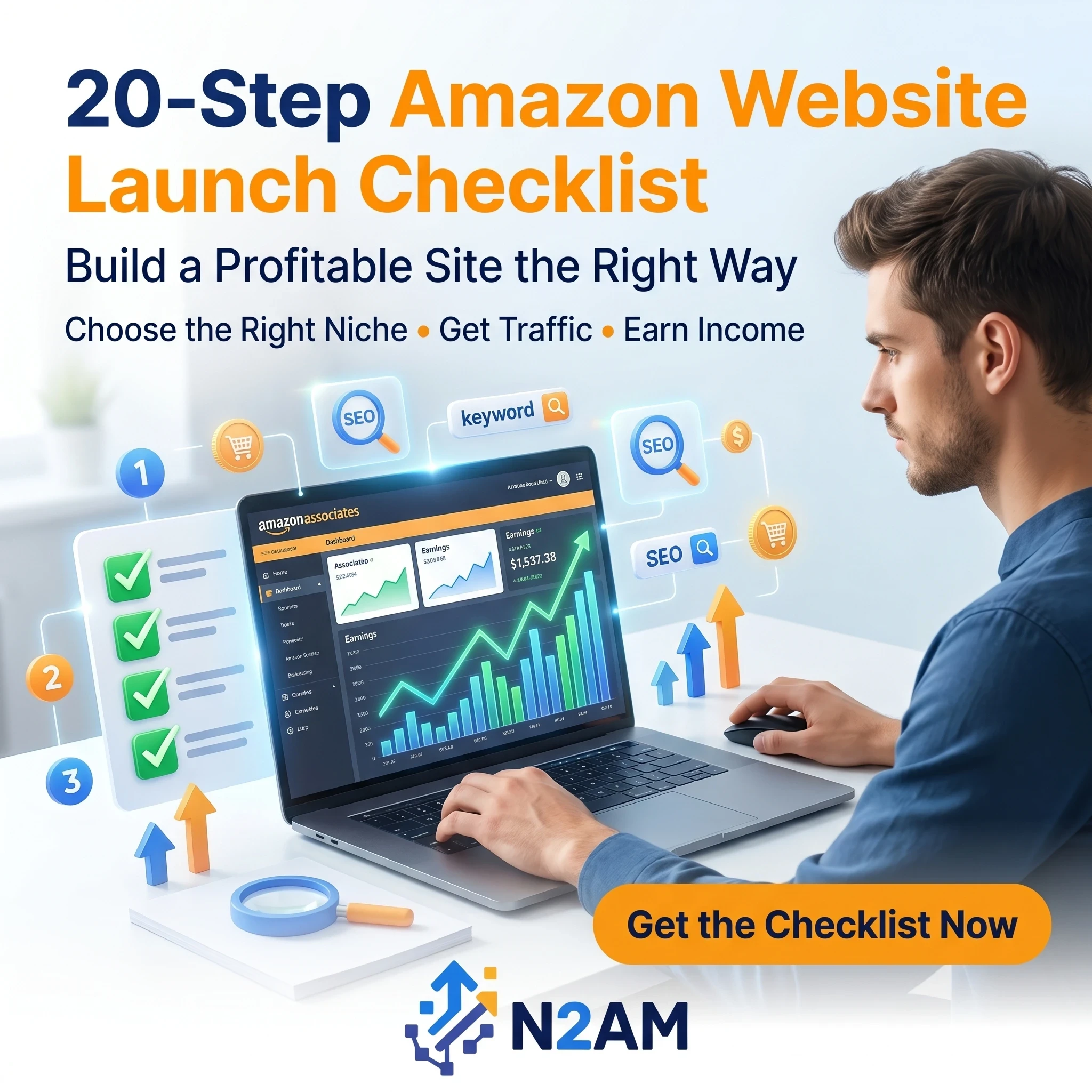 A clean workspace with a laptop at the center displaying a website dashboard with rising earnings graphs. Surround the laptop with visual elements like a checklist with tick marks, keyword icons, and small growth arrows. Include a confident young entrepreneur working or analyzing the screen.