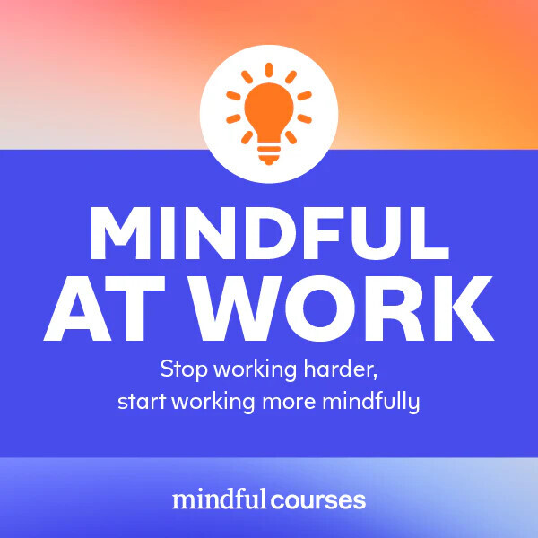 Best Mindfulness Courses - Mindful At Work