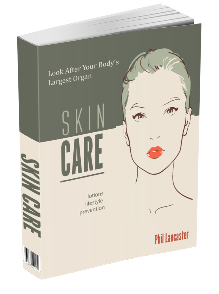 Skin Care: Look After Your Body's Largest Organ