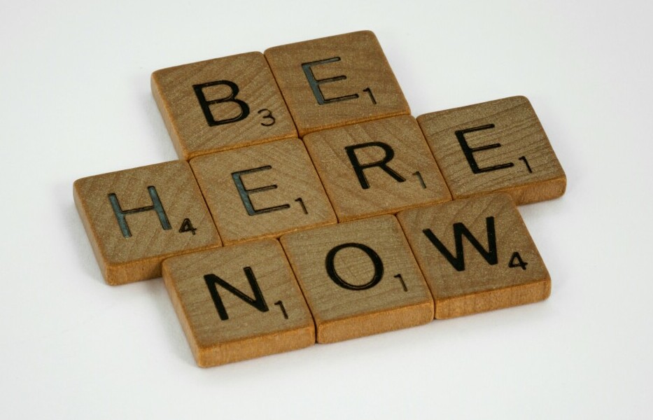 mindfulness meme: be here now