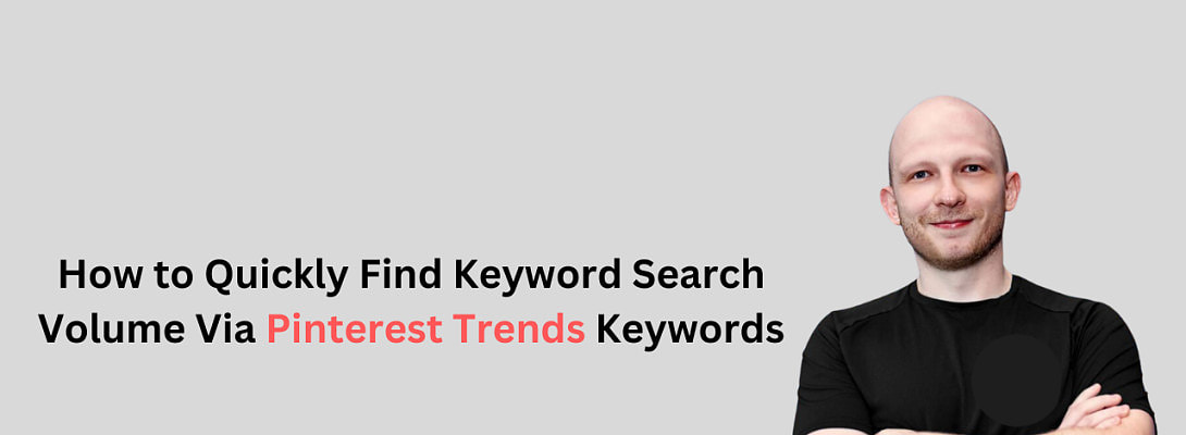 How to Quickly Find Keyword Search Volume Via Pinterest Trends Keywords