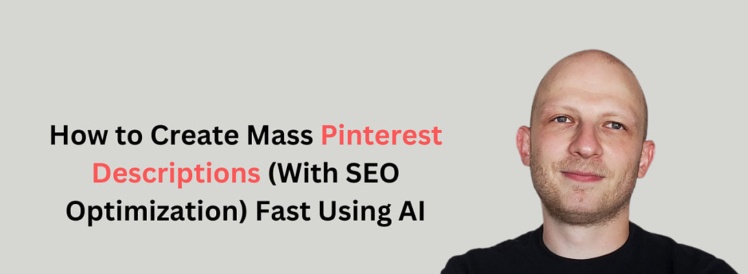 How to Create Mass Pinterest Descriptions Fast With AI