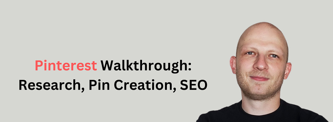 Pinterest Task Process Pinterest Walkthrough: Research, Pin Creation, SEO