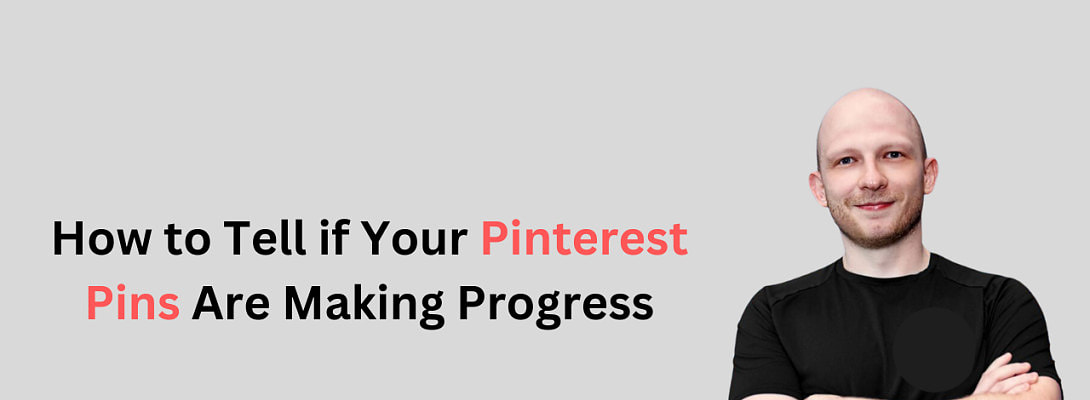 Pin If How to Tell if Your Pinterest Pins Are Making Progress