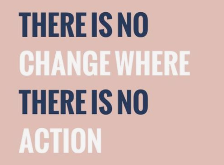 No action, no change