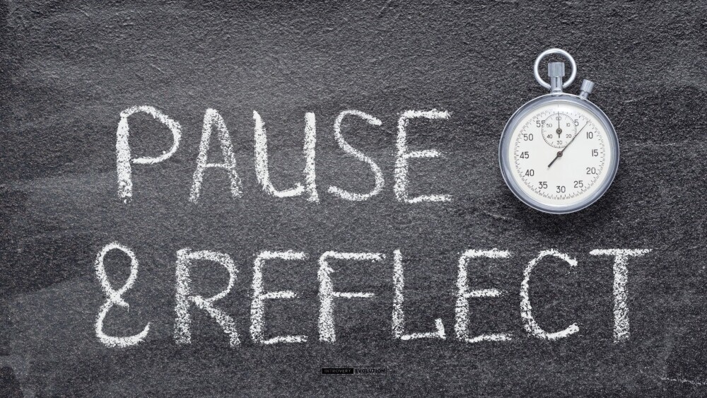 Pause and reflect