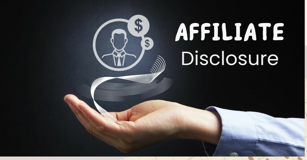 Image is of a hand presenting and has the words affiliate disclosure