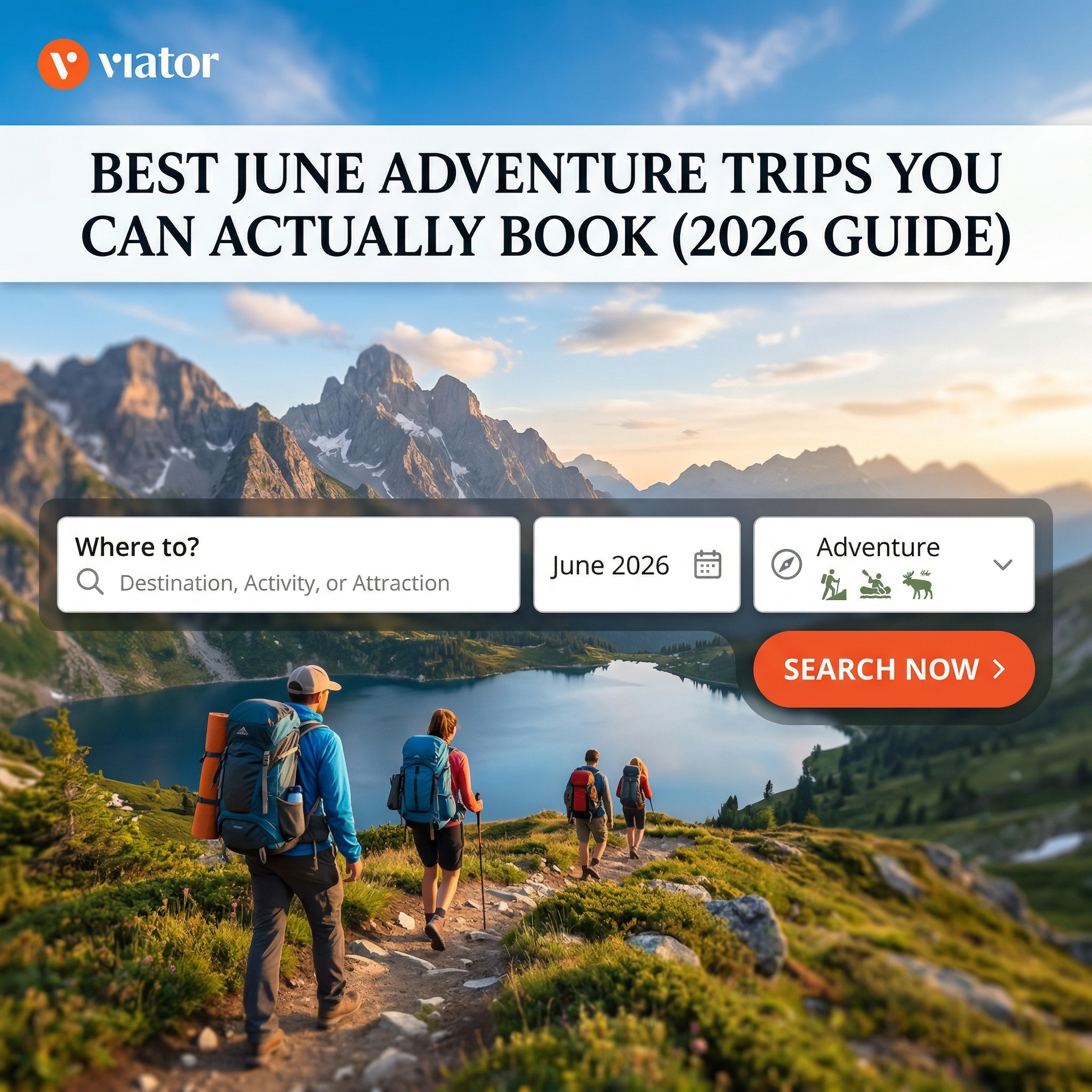 Search June adventure trips on Viator