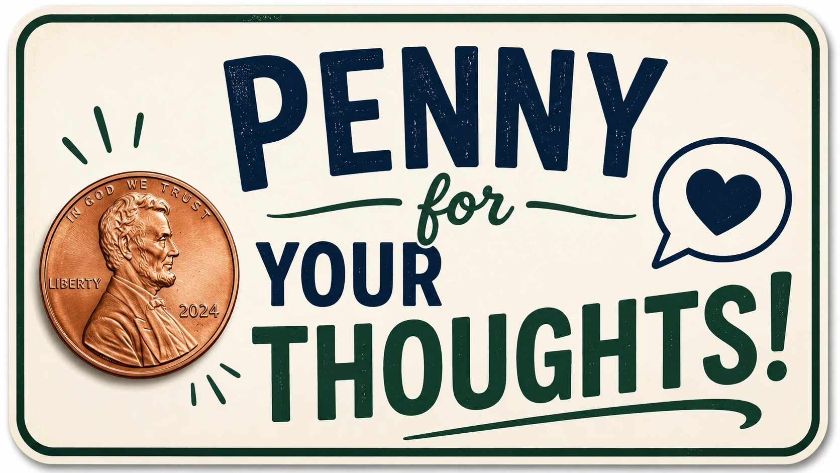 penny for your thoughts sign