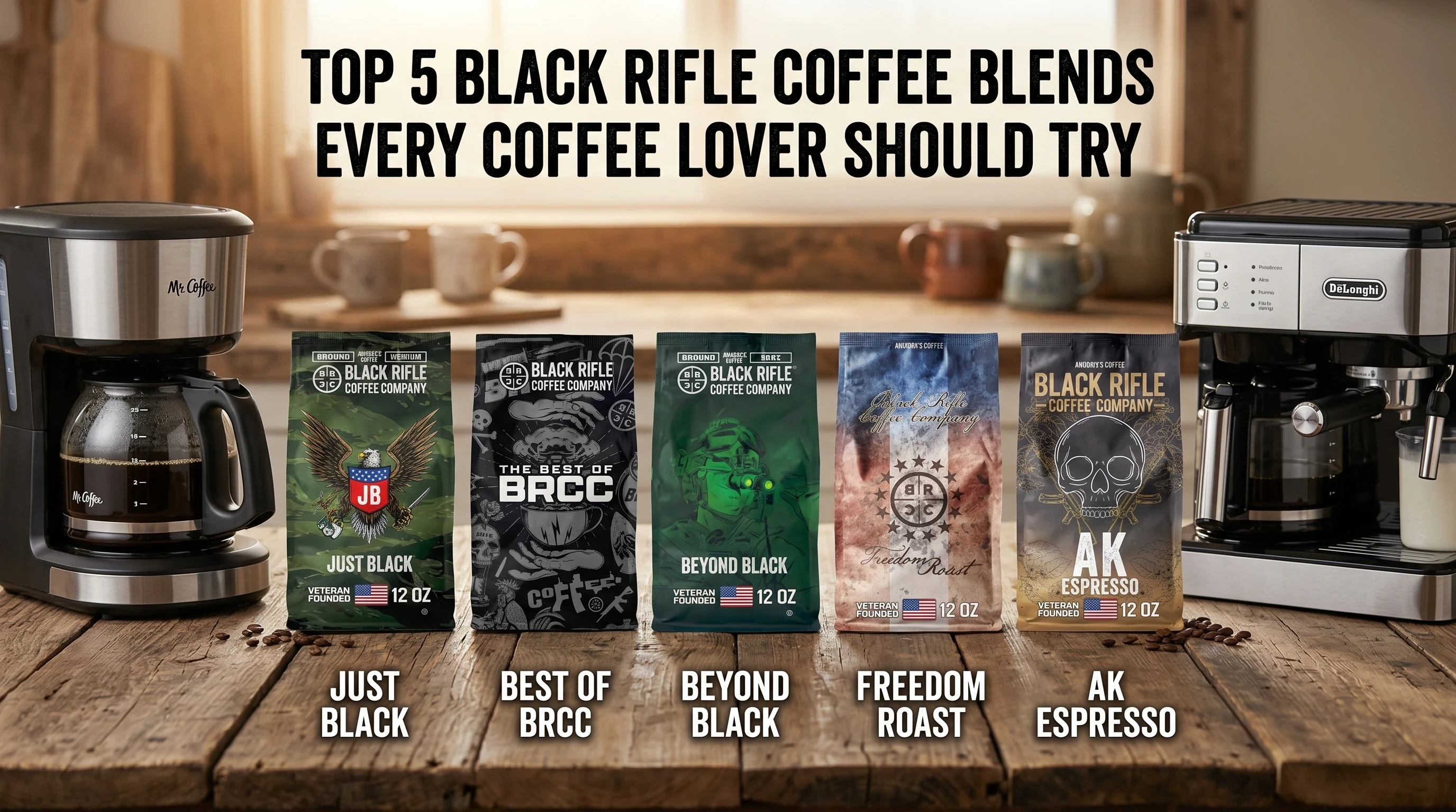 Top 5 Black Rifle Coffee Blends Every Coffee Lover Should Try