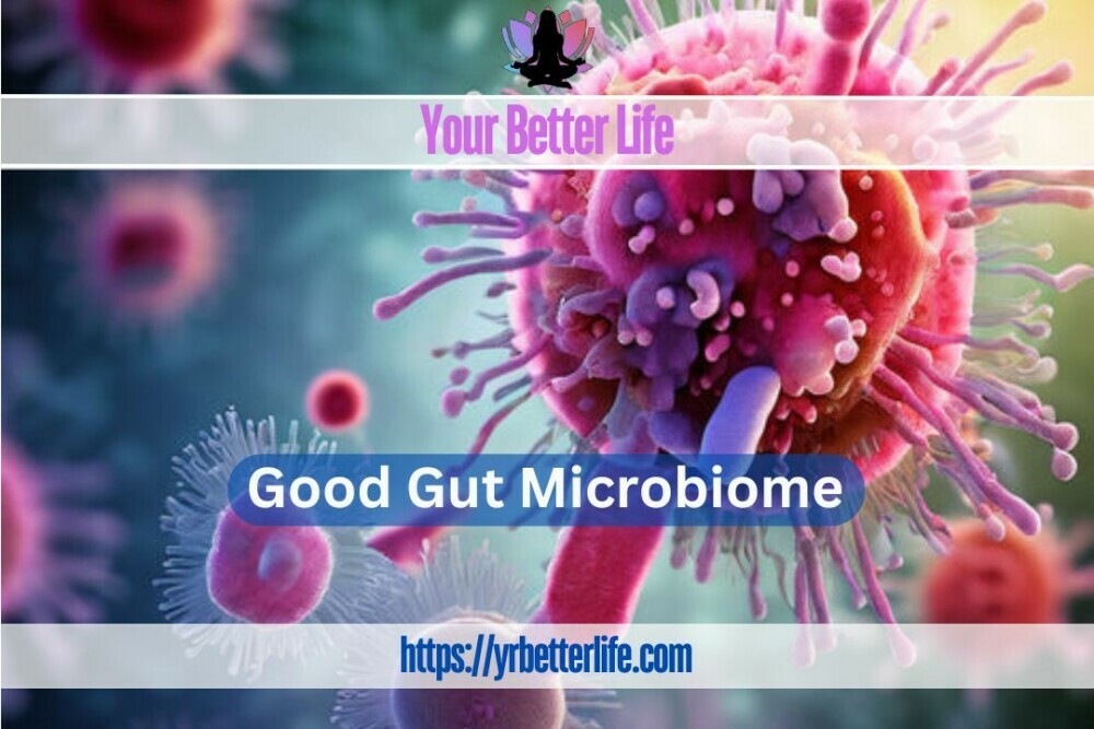 Good Gut Microbiome