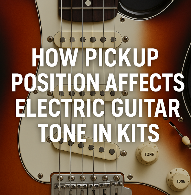 How Pickup Position Affects Electric Guitar Tone In Kits 2