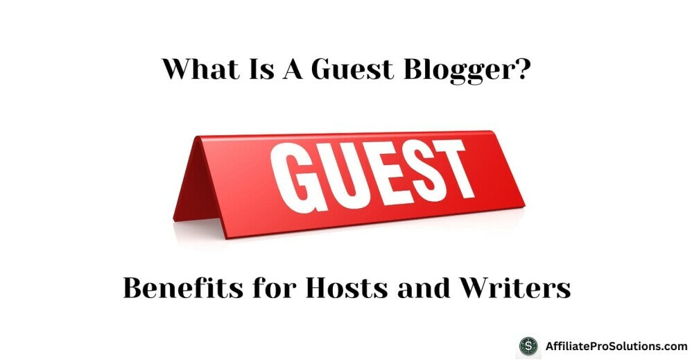 Benefits for Hosts and Writers - What Is A Guest Blogger