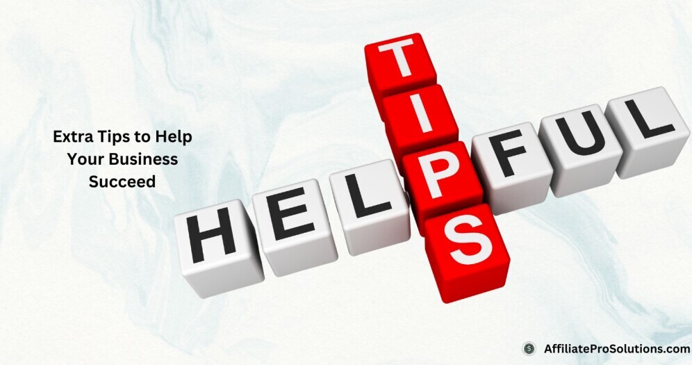 Extra Tips to Help Your Business Succeed Blocks spelling 'Helpful Tips' with text overlay reading 'Extra Tips to Help Your Business Succeed' - Business advice graphic.