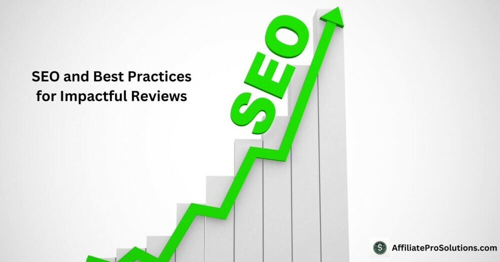 SEO and Best Practices for Impactful Reviews - How To Write Compelling Product Reviews For Affiliate Marketing A green upward graph labeled 'SEO' representing growth through search engine optimization for better product reviews.
