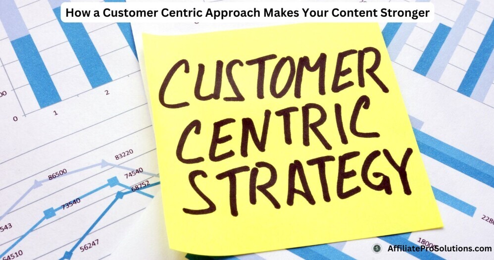 Sticky note reading 'Customer Centric Strategy' placed over business graphs, highlighting the importance of focusing on your audience in content creation