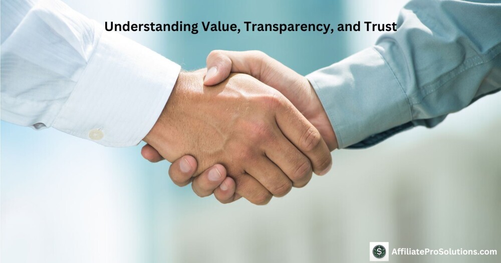 Understanding Value, Transparency, and Trust - Why Do People Fail At Affiliate Marketing? A handshake between two businesspeople symbolizing trust, transparency, and value in affiliate marketing.