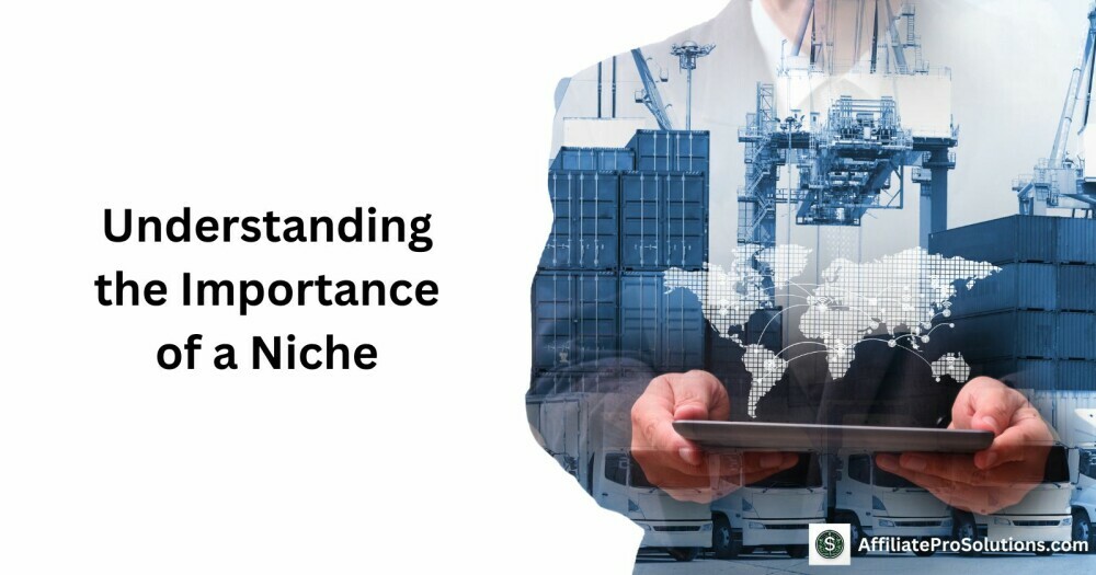 Understanding the Importance of a Niche - How To Choose A Profitable Niche For Affiliate Marketing A business person holding a tablet overlayed with a map and cargo cranes, representing the importance of understanding a niche in affiliate marketing.