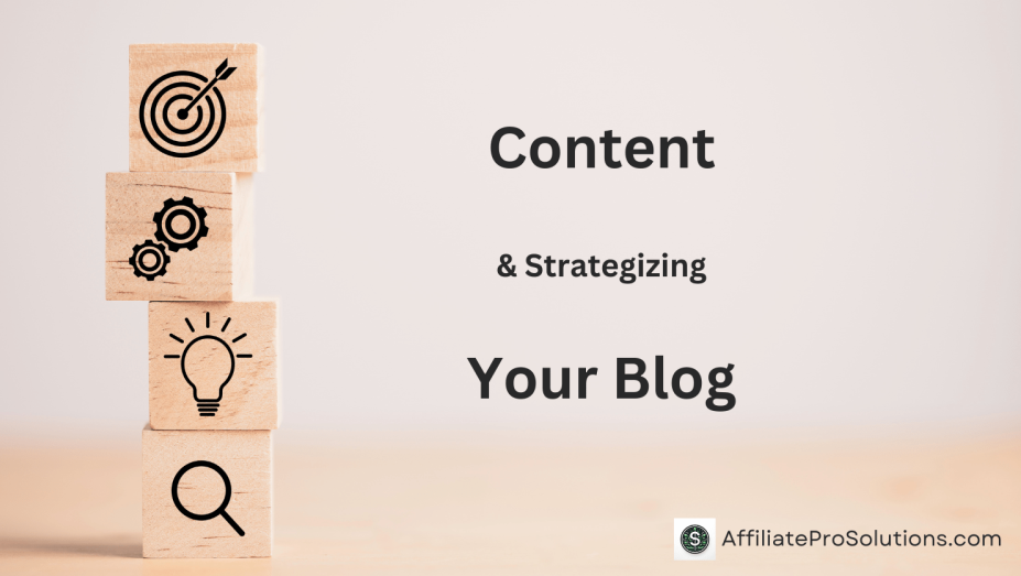 Content & Strategizing Your Blog - How To Earn Money By Blogging
