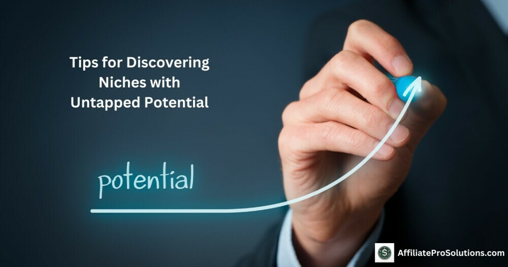 Tips for Discovering Niches with Untapped Potential - How To Choose A Profitable Niche For Affiliate Marketing Hand drawing an upward arrow labeled 'potential,' illustrating tips for discovering niches with untapped potential in affiliate marketing.