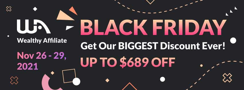 Wealthy Affiliate and The Black Friday Offer