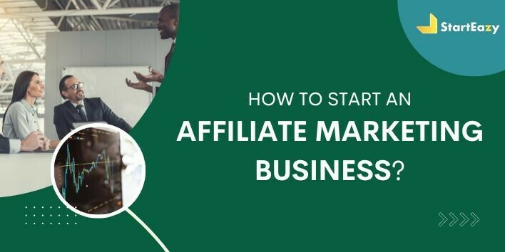 How to start an affiliate marketing business