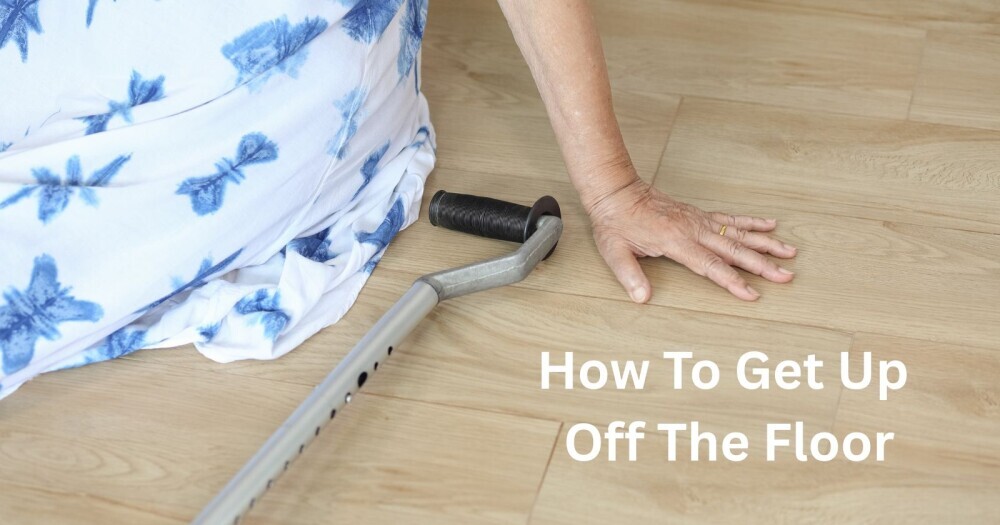 How To Get Up Off The Floor For Seniors