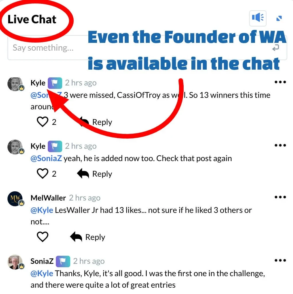 WA live chat, also the founder Kyle hang outs in it