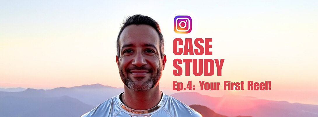Instagram Case Study, Episode 4: Your First Reel